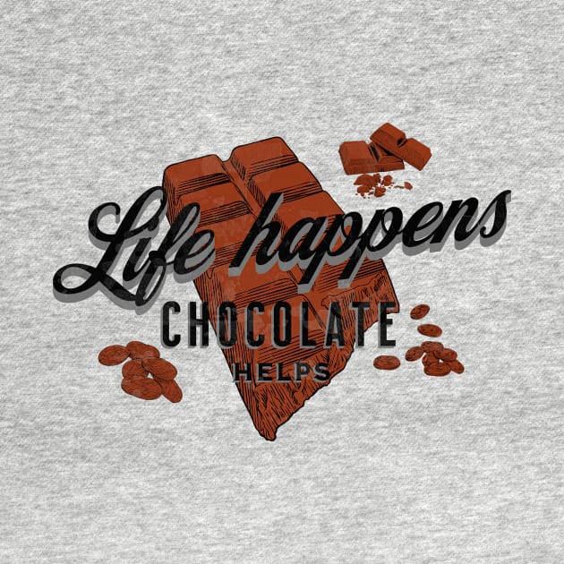 Life Happens Chocolate Helps Vintage by MEWRCH